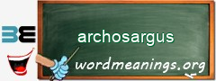 WordMeaning blackboard for archosargus